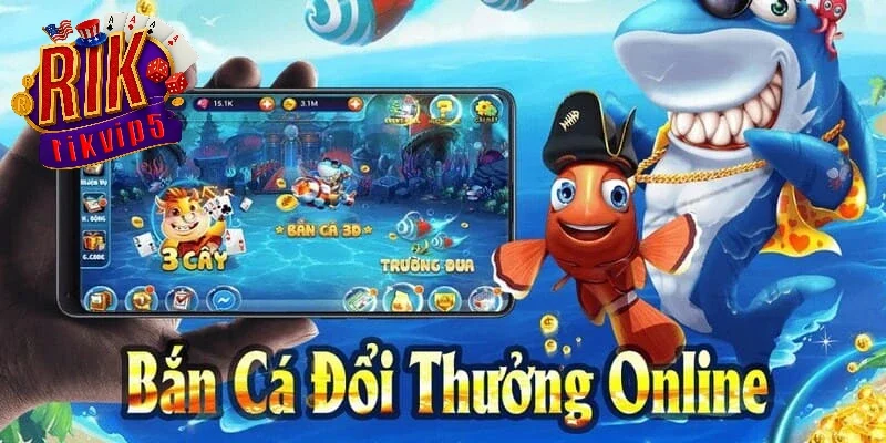 Bắn Cá 3D Rikvip có gì nổi bật
